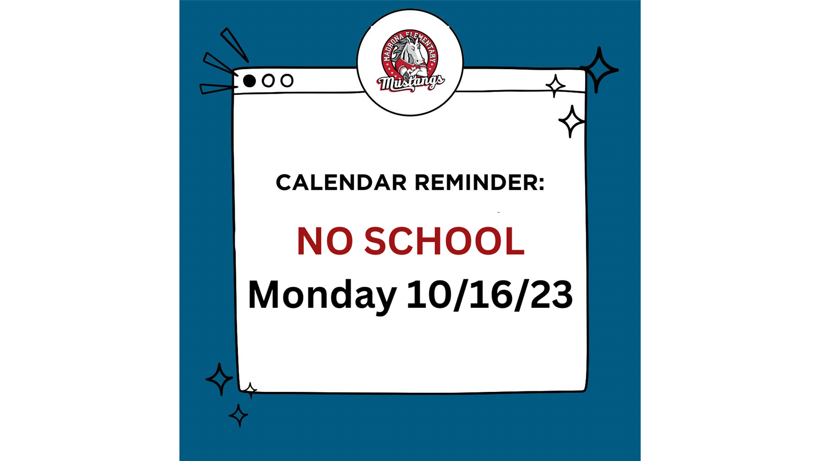  No School on Monday 10/16/23